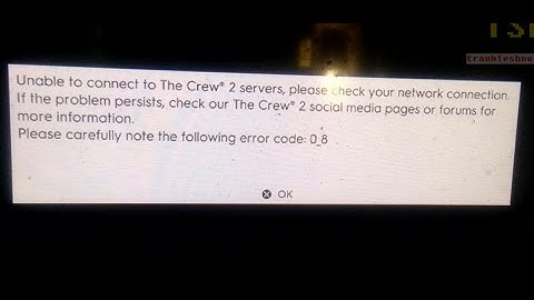 How to fix error code 0_8 Unable to connect to the Crew 2 servers please check your network PS4