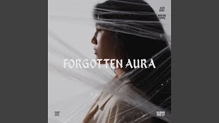 Download lagu Forgotten Aura