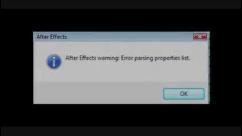 Resolving "Error Parsing Properties List" in AE CS3 & CS4