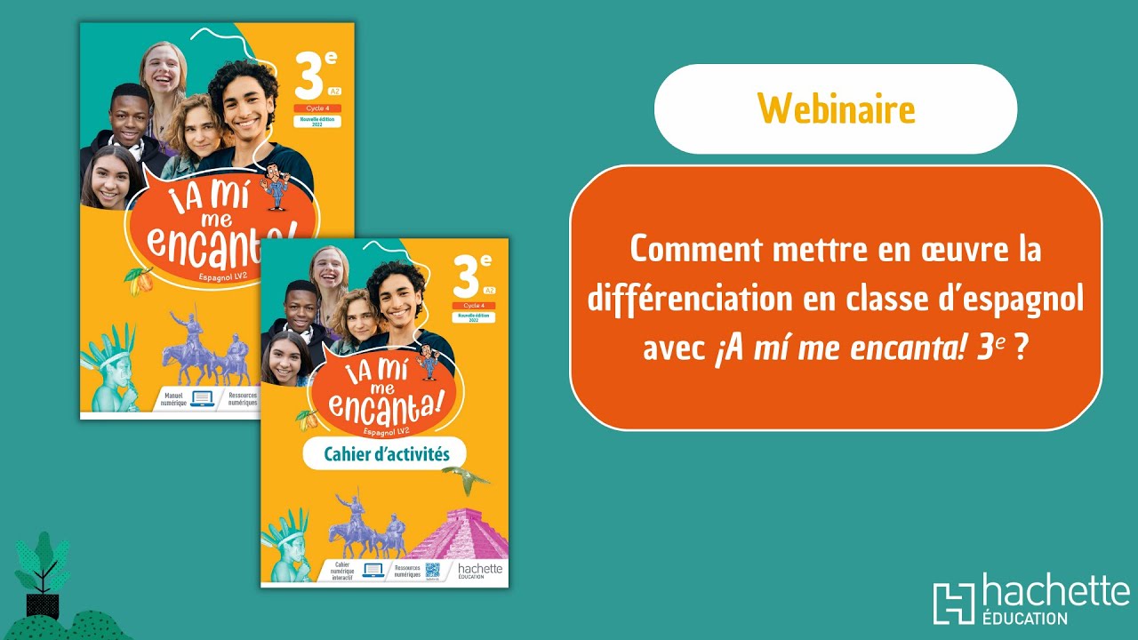 Comment mettre en œuvre la différenciation en classe d’espagnol avec ¡A