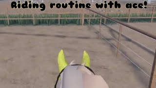 Riding ROUNTINE with ace