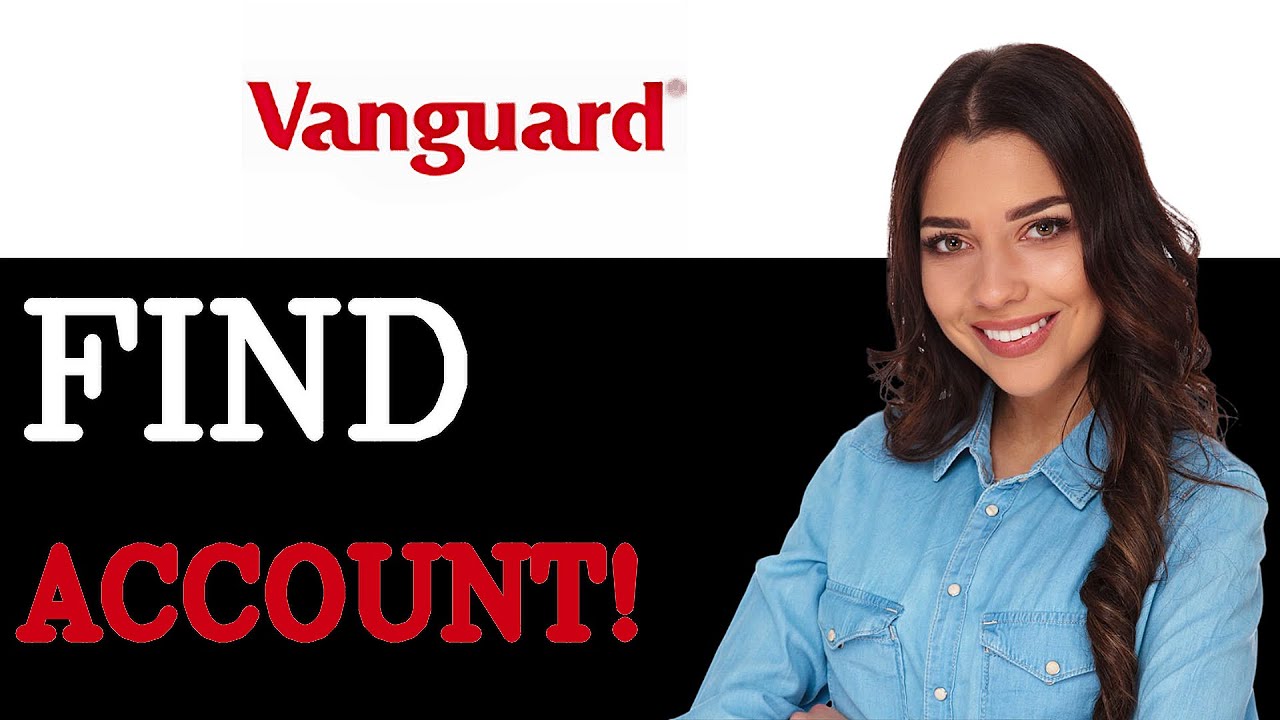How To Find Account Number Vanguard (2025)