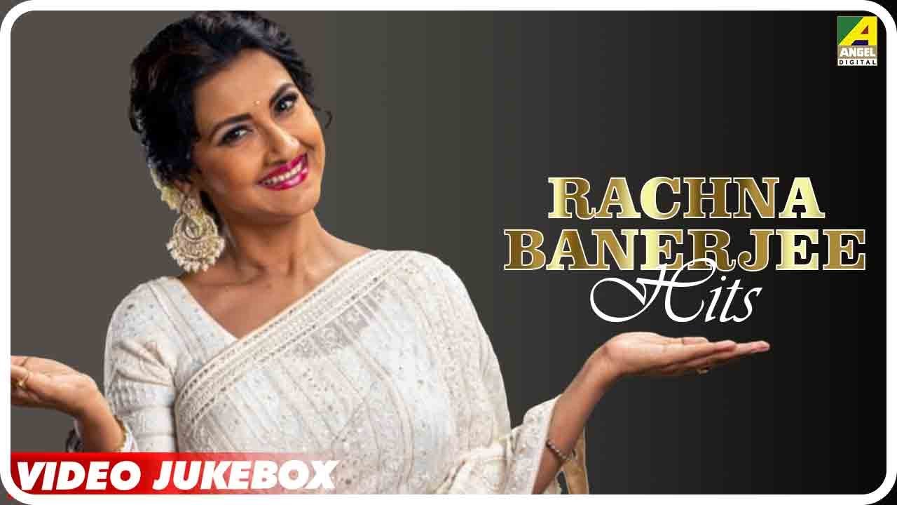 Rachna Banerjee Hits | Bengali Movie Songs Video Jukebox | à¦°à¦šà¦¨à¦¾ à¦¬à§à¦¯à¦¾à¦¨à¦¾à¦°à§à¦œà§€  - YouTube