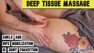 DEEP TISSUE MASSAGE : LEGS ( QUADS, CALVES) AND HIP AND ANKLE MOBILISATIONS (TUTORIAL)