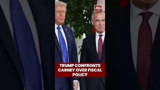 Trump Confronts Carney Over Fiscal Policy