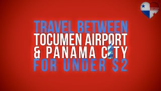 How to get from Tocumen Airport PTY to Panama City Center for ~$2 by Metro & Bus Public Transport