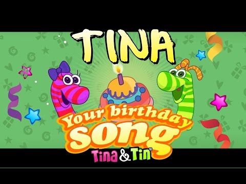 Tina Tin Happy Birthday TINA Personalized Songs For Kids