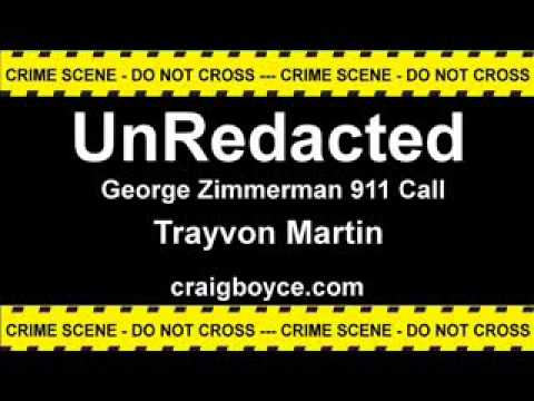 George Zimmerman 911 call about Trayvon Martin UnRedacted