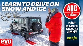 Jimny Off-roading Tutorial | Driving on snow and ice | EP 6/9 | evo India