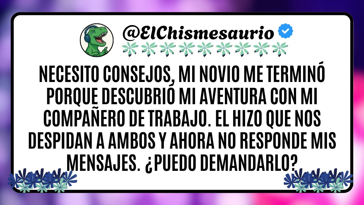 Necesito consejos, mi novio me terminó porque descubrió mi aventura con mi compañero de trabajo.