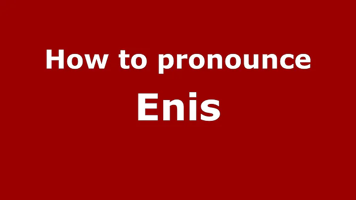 How to Pronounce Enis - PronounceNames.c...