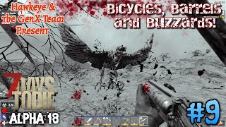 7 Days to Die Multiplayer: ALPHA 18 - 9 - Bicycles, Barrels, and Buzzards