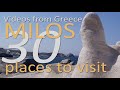 Milos - 30 places to visit - Videos from Greece