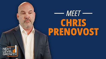 Next Level Growth Partner & Business Guide - Chris Prenovost