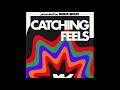 Sioux Sioux - Catching Feels (Official Audio)