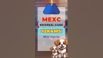 MEXC Sign Up With Referral Code 12K4M5 Guide 2025