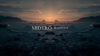 Midtro - Blazing Sun