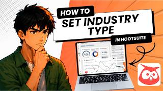 How to Choose Your Industry Type on Hootsuite (Full Guide 2026)