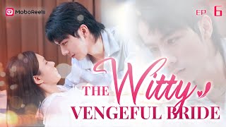 [Eng Sub] The Witty Vengeful Bride EP6 | Aimee & Jase: From Rivals to Lovers 💍🔥 #darkromance