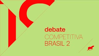 Debate :: Competitiva Brasil 2