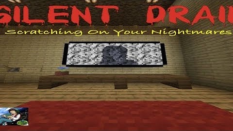 Silent Drain Horror Map