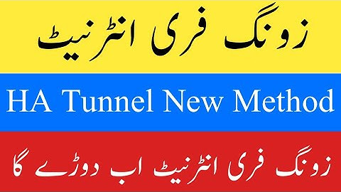 Zong Free Internet HA Tunnel Working 1000% | HA Tunnel New Working Method | HA Tunnel With Proof