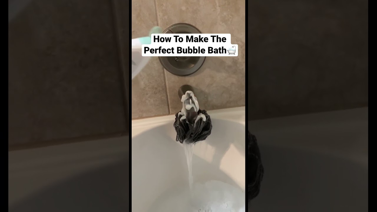 How To Make The Perfect Bubble Bath🛁 