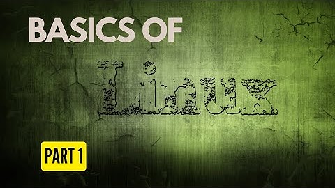 BASICS OF LINUX | PART - 1 | Operating system | Linux #operatingsystem #linux #opensource