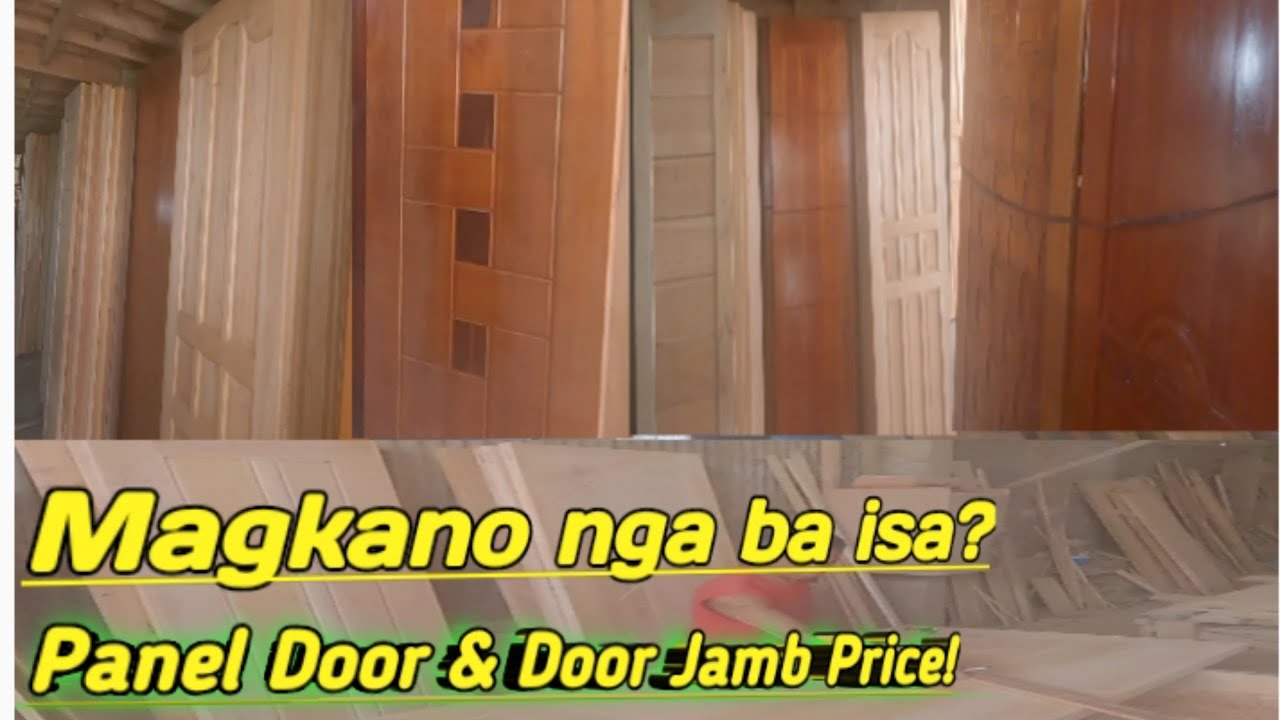 Presyo ng Panel Door Mahogany/ at Door Jamb Yakal/ Tara samahan nyo