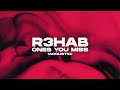 R3HAB - Ones You Miss (Acoustic) (Official Lyric Video)