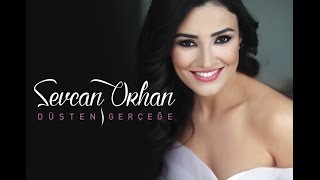 Sevcan Orhan - Gökten Yıldız Derseler  Resimi