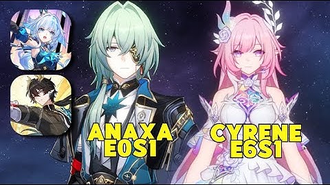 E6S1 CYRENE x E0S1 ANAXA | HSR 3.7