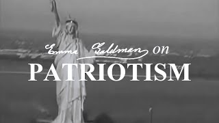 Emma Goldman on Patriotism
