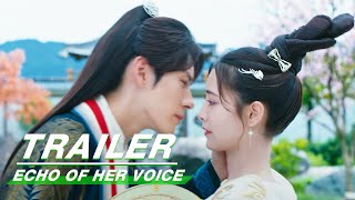 Bande annonce Echo of Her Voice 