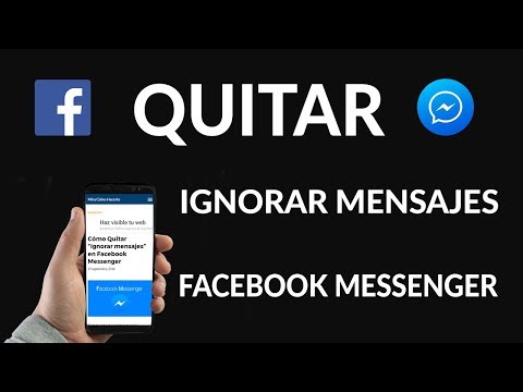 Cómo Quitar “Ignorar Mensajes” en Facebook Messenger