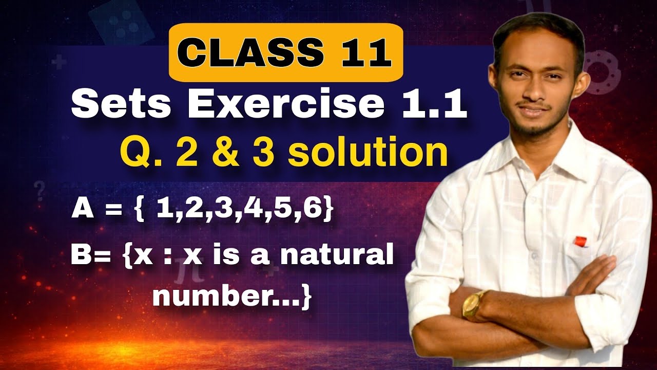 Class 11 Maths Exercise 1.1 Q2 & Q3 | Sets NCERT Solutions | Step-by ...