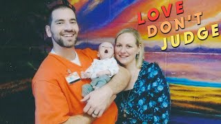 We Found Love - In Prison | LOVE DON'T JUDGE
