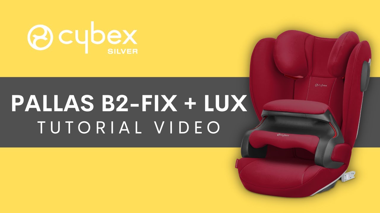 CYBEX Pallas B2-Fix + Lux Car Seat Tutorial 