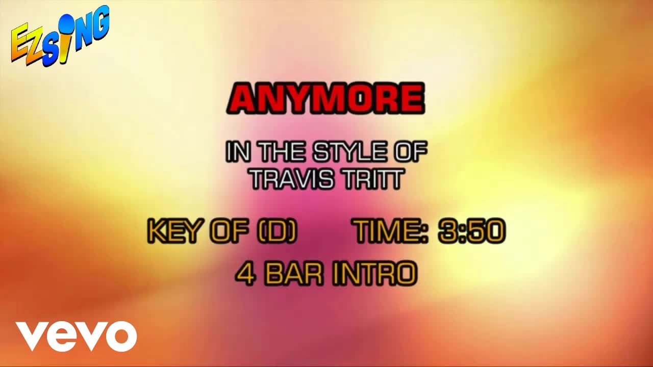 Travis Tritt - Anymore (Karaoke) Travis Tritt - Anymore (Karaoke)