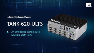 An Embedded System with Multiple COM Ports｜IEI TANK-620-ULT3 (Closed Caption)
