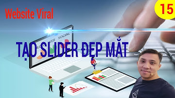 Tự Làm Website Bán Hàng-Bài 15-Tạo slider đẹp mắt trên Flatsome