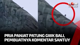 Dikira Hendak Loncat, Pria Panjat Patung GWK Bali Ternyata Lakukan Ini | tvOne Minute