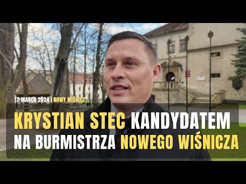 Krystian Stec - kandydat na burmistrza Nowego Wiśnicza [17.03.2024]