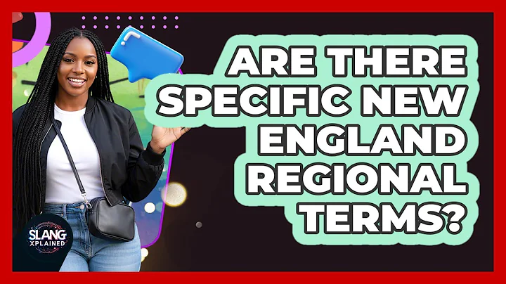 Are There Specific New England Regional Terms?