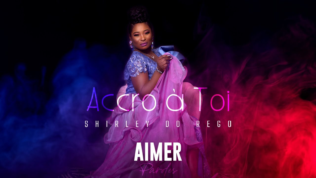 Obejrzyj Shirley do Rego - Aimer (paroles) w YouTube Obejrzyj Shirley do Rego - Aimer (paroles) w YouTube