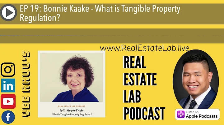 EP 19: Bonnie Kaake - What Is Tangible Property Regulation?