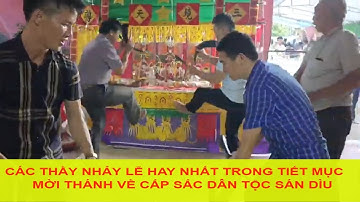 Tiết mục mời thánh về trong lễ cấp sắc người dân tộc sán dìu  rất hay và đặc sắc phần 3
