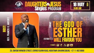 Daughters of Jesus Singles Program | 'The God of Esther Will Favour You' |18/05/2024