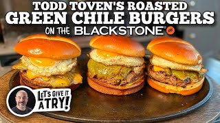 Todd Toven's Roasted Green Chile Burgers | Blackstone Griddles