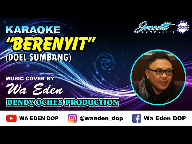 KARAOKE BERENYIT - DOEL SUMBANG │ MUSIC COVER BY WA EDEN class=